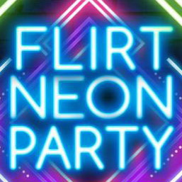 flirt neon party